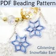 Beading Tutorial Pattern Earrings - Winter Holiday Snowflake Earrings - Simple Bead Patterns - Glistening Snowflakes #3486