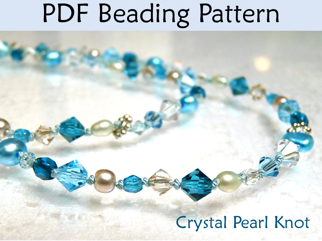 Beading Pattern Tutorial - Pearl Knotting - Simple Bead Patterns - Crystal Pearl Knot #328